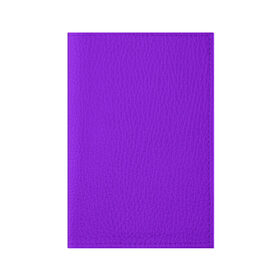 Обложка для паспорта матовая кожа с принтом Фиолетовый в Екатеринбурге, натуральная матовая кожа | размер 19,3 х 13,7 см; прозрачные пластиковые крепления | geometry | neon | purple | texture | один тон | однотон | текстура | фиолетовый