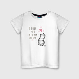Детская футболка хлопок с принтом Котик в Екатеринбурге, 100% хлопок | круглый вырез горловины, полуприлегающий силуэт, длина до линии бедер | кот | кошка | люблю тебя до луны и обратно | мяу | полосатый | хвостатый