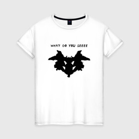 Женская футболка хлопок с принтом What do you see? в Екатеринбурге, 100% хлопок | прямой крой, круглый вырез горловины, длина до линии бедер, слегка спущенное плечо | ink | psycho | psychology | rorschach | spots | психо | психология | пятна | роршах | чернила