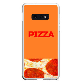 Чехол для Samsung S10E с принтом Pizza в Екатеринбурге, Силикон | Область печати: задняя сторона чехла, без боковых панелей | еда. | пепперони | пицца