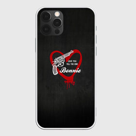 Чехол для iPhone 12 Pro Max с принтом Bonnie в Екатеринбурге, Силикон |  | barrow | bonnie | clyde | love you till the end | parker | бони | бони и клайд | бонни | для влюбленных | клайд | кровь | любовь | парные | пистолет | револьвер | сердце