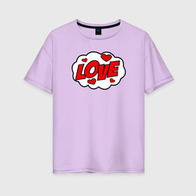 Женская футболка хлопок Oversize с принтом Love в Екатеринбурге, 100% хлопок | свободный крой, круглый ворот, спущенный рукав, длина до линии бедер
 | 14 февраля | i love you | love is | валентин | день святого | любовь | надпись | наука | сердце | таблица | текст | химия | я тебя люблю