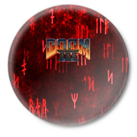 Значок с принтом DOOM 3 (S) в Екатеринбурге,  металл | круглая форма, металлическая застежка в виде булавки | doom | doom eternal | game | tegunvteg | демоны | дум | думгай | игры | марс | планета