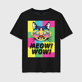 Женская футболка хлопок Oversize с принтом Pop Cat | Meow Wow! в Екатеринбурге, 100% хлопок | свободный крой, круглый ворот, спущенный рукав, длина до линии бедер
 | Тематика изображения на принте: cat | kitty | meow | popcat | wow | кот | кошка | мяв | мяу | поп кет | поп кошка