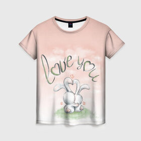 Женская футболка 3D с принтом Люблю тебя в Екатеринбурге, 100% полиэфир ( синтетическое хлопкоподобное полотно) | прямой крой, круглый вырез горловины, длина до линии бедер | влюбленные | зайчики | любовь | розовый | сердце