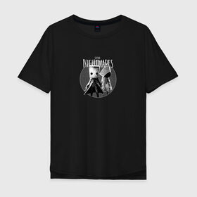 Мужская футболка хлопок Oversize с принтом Little Nightmares в Екатеринбурге, 100% хлопок | свободный крой, круглый ворот, “спинка” длиннее передней части | little nightmares | игра | литл найтмер | персонаж | хоррор