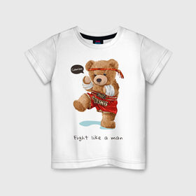 Детская футболка хлопок с принтом Боксер мишка в Екатеринбурге, 100% хлопок | круглый вырез горловины, полуприлегающий силуэт, длина до линии бедер | бокс | боксер | игрушка | милый | мишка | плюшевый | фраза | хипстер