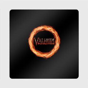 Магнит виниловый Квадрат с принтом Valheim - огненный круг в Екатеринбурге, полимерный материал с магнитным слоем | размер 9*9 см, закругленные углы | Тематика изображения на принте: valheim | вальхейм | викинги | игра | компьютерный | круг | логотип | минимализм | огненный | огонь | подарок | черный