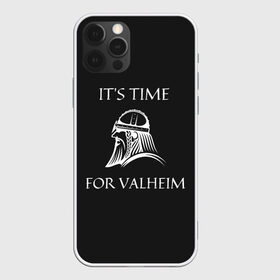 Чехол для iPhone 12 Pro Max с принтом Its time for Valheim в Екатеринбурге, Силикон |  | elder | loki | odin | the | thor | valheim | биврёст | валхейм | вальхейм | викинги | всеотец | дракар | древний | древо | ётун | йотун | локи | мира | один | тор | фенир | хель | черный лес | эйктюр