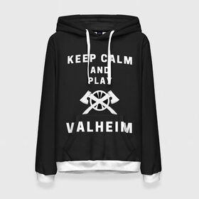 Женская толстовка 3D с принтом Keep calm and play Valheim в Екатеринбурге, 100% полиэстер  | двухслойный капюшон со шнурком для регулировки, мягкие манжеты на рукавах и по низу толстовки, спереди карман-кенгуру с мягким внутренним слоем. | elder | loki | odin | the | thor | valheim | биврёст | валхейм | вальхейм | викинги | всеотец | дракар | древний | древо | ётун | йотун | локи | мира | один | тор | фенир | хель | черный лес | эйктюр