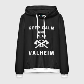 Мужская толстовка 3D с принтом Keep calm and play Valheim в Екатеринбурге, 100% полиэстер | двухслойный капюшон со шнурком для регулировки, мягкие манжеты на рукавах и по низу толстовки, спереди карман-кенгуру с мягким внутренним слоем. | Тематика изображения на принте: elder | loki | odin | the | thor | valheim | биврёст | валхейм | вальхейм | викинги | всеотец | дракар | древний | древо | ётун | йотун | локи | мира | один | тор | фенир | хель | черный лес | эйктюр