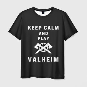 Мужская футболка 3D с принтом Keep calm and play Valheim в Екатеринбурге, 100% полиэфир | прямой крой, круглый вырез горловины, длина до линии бедер | elder | loki | odin | the | thor | valheim | биврёст | валхейм | вальхейм | викинги | всеотец | дракар | древний | древо | ётун | йотун | локи | мира | один | тор | фенир | хель | черный лес | эйктюр