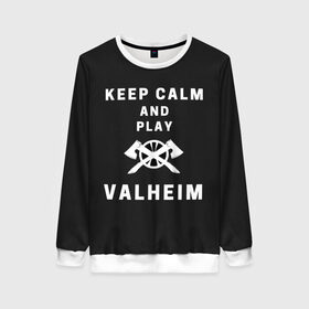 Женский свитшот 3D с принтом Keep calm and play Valheim в Екатеринбурге, 100% полиэстер с мягким внутренним слоем | круглый вырез горловины, мягкая резинка на манжетах и поясе, свободная посадка по фигуре | elder | loki | odin | the | thor | valheim | биврёст | валхейм | вальхейм | викинги | всеотец | дракар | древний | древо | ётун | йотун | локи | мира | один | тор | фенир | хель | черный лес | эйктюр