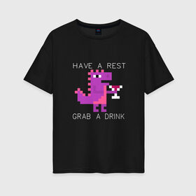 Женская футболка хлопок Oversize с принтом динозаврик с винишком в Екатеринбурге, 100% хлопок | свободный крой, круглый ворот, спущенный рукав, длина до линии бедер
 | английский текст | вино | динозаврик | пиксель арт | прикольный текст