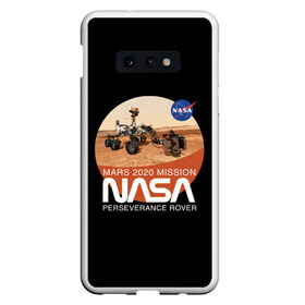 Чехол для Samsung S10E с принтом NASA - Perseverance в Екатеринбурге, Силикон | Область печати: задняя сторона чехла, без боковых панелей | 2020 | 2021 | 21б | elon | mars | musk | nasa | perseverance | space | spacex | илон | космос | марс | марсоход | маск | наса | настойчивый