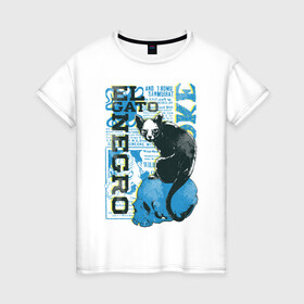 Женская футболка хлопок с принтом Эль Гато Негр в Екатеринбурге, 100% хлопок | прямой крой, круглый вырез горловины, длина до линии бедер, слегка спущенное плечо | Тематика изображения на принте: вымышленный персонаж | мода | череп | черный кот