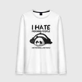 Мужской лонгслив хлопок с принтом I Hate Morning And People в Екатеринбурге, 100% хлопок |  | and | hate | i | morning | mornings | panda | people | людей | люди | ненавижу | панда | утро