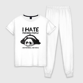 Женская пижама хлопок с принтом I Hate Morning And People в Екатеринбурге, 100% хлопок | брюки и футболка прямого кроя, без карманов, на брюках мягкая резинка на поясе и по низу штанин | and | hate | i | morning | mornings | panda | people | людей | люди | ненавижу | панда | утро