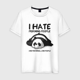 Мужская футболка хлопок с принтом I Hate Morning And People в Екатеринбурге, 100% хлопок | прямой крой, круглый вырез горловины, длина до линии бедер, слегка спущенное плечо. | and | hate | i | morning | mornings | panda | people | людей | люди | ненавижу | панда | утро