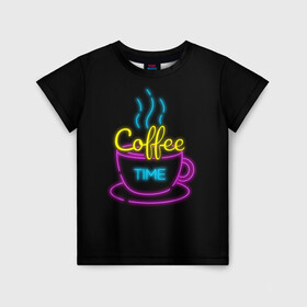 Детская футболка 3D с принтом Время кофе (Неон) в Екатеринбурге, 100% гипоаллергенный полиэфир | прямой крой, круглый вырез горловины, длина до линии бедер, чуть спущенное плечо, ткань немного тянется | Тематика изображения на принте: coffee time | время кофе | дымящийся кофе | кофе | неон