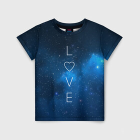 Детская футболка 3D с принтом SPACE LOVE в Екатеринбурге, 100% гипоаллергенный полиэфир | прямой крой, круглый вырез горловины, длина до линии бедер, чуть спущенное плечо, ткань немного тянется | earth | galaxy | heart | love | mars | moon | nasa | planet | planets | space | specex | stars | sun | universe | вселенная | галактика | звезда | звезды | земля | космическая | космос | луна | любовь | марс | млечный | наса | планета | планеты | путь