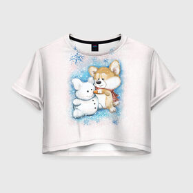 Женская футболка Crop-top 3D с принтом Корги и снеговик в Екатеринбурге, 100% полиэстер | круглая горловина, длина футболки до линии талии, рукава с отворотами | зима | корги | малыш | снеговик | снежинки | собака | щенок