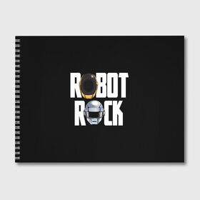 Альбом для рисования с принтом Robot Rock в Екатеринбурге, 100% бумага
 | матовая бумага, плотность 200 мг. | Тематика изображения на принте: cyberpunk | daft | daftpunk | electronic | get | guy | guy manuel | human | lucky | music | punk | robot | rock | thomas | дафт | дафтпанк | киберпанк | музыка | ню диско | панк | робот | рок | техно | томас | электро | электроник рок