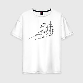 Женская футболка хлопок Oversize с принтом Hand flower в Екатеринбурге, 100% хлопок | свободный крой, круглый ворот, спущенный рукав, длина до линии бедер
 | flo | flowers | растения | флористика | цветение | цветы
