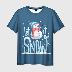 Мужская футболка 3D с принтом Пусть идет снег в Екатеринбурге, 100% полиэфир | прямой крой, круглый вырез горловины, длина до линии бедер | winter | зима | новый год | снег | снеговик