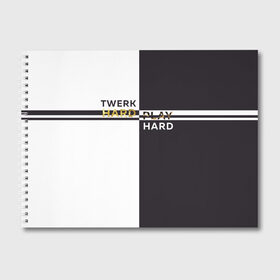 Альбом для рисования с принтом Twerk hard в Екатеринбурге, 100% бумага
 | матовая бумага, плотность 200 мг. | hard | play | play hard | twerk | twerk hard | танец | тверк