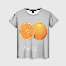 Женская футболка 3D с принтом Orange avocado в Екатеринбурге, 100% полиэфир ( синтетическое хлопкоподобное полотно) | прямой крой, круглый вырез горловины, длина до линии бедер | avocado | grey | orange | авокадо | апельсин | серый
