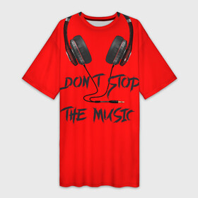 Платье-футболка 3D с принтом Dont stop the music в Екатеринбурге,  |  | headphones | music | музыка | наушники