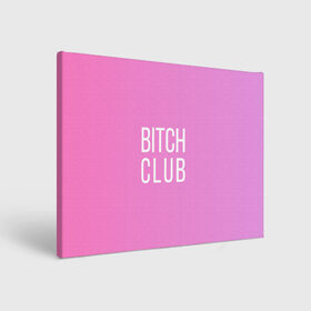 Холст прямоугольный с принтом Bitch club в Екатеринбурге, 100% ПВХ |  | club | pink | клубб бичб пляжб серфинг | розовый