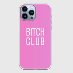 Чехол для iPhone 13 Pro Max с принтом Bitch club в Екатеринбурге,  |  | club | pink | клубб бичб пляжб серфинг | розовый