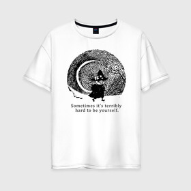 Женская футболка хлопок Oversize с принтом Snafkin в Екатеринбурге, 100% хлопок | свободный крой, круглый ворот, спущенный рукав, длина до линии бедер
 | moominmamma | moominpappa | moomintroll | snafkin | муми тролль | муми цитаты | снусмумрик | цитаты