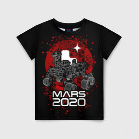 Детская футболка 3D с принтом МАРС 2020, Perseverance в Екатеринбурге, 100% гипоаллергенный полиэфир | прямой крой, круглый вырез горловины, длина до линии бедер, чуть спущенное плечо, ткань немного тянется | mars 2020 | nasa | perseverance | космос | марс | марс 2020 | марсоход | персеверенс