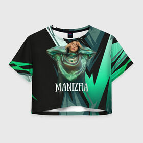 Женская футболка Crop-top 3D с принтом Манижа Manizha в Екатеринбурге, 100% полиэстер | круглая горловина, длина футболки до линии талии, рукава с отворотами | manizha | далеровна | душанбе | евровидение | евровидение 2021 | манижа | певица | таджикистан | хамраева