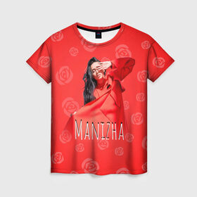 Женская футболка 3D с принтом Манижа Manizha в Екатеринбурге, 100% полиэфир ( синтетическое хлопкоподобное полотно) | прямой крой, круглый вырез горловины, длина до линии бедер | manizha | далеровна | душанбе | евровидение | евровидение 2021 | манижа | певица | таджикистан | хамраева