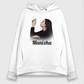 Женское худи Oversize хлопок с принтом Манижа  Manizha в Екатеринбурге, френч-терри — 70% хлопок, 30% полиэстер. Мягкий теплый начес внутри —100% хлопок | боковые карманы, эластичные манжеты и нижняя кромка, капюшон на магнитной кнопке | manizha | далеровна | душанбе | евровидение | евровидение 2021 | манижа | певица | таджикистан | хамраева