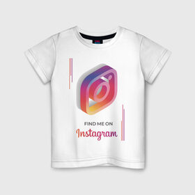 Детская футболка хлопок с принтом Инстаграм / Instagram в Екатеринбурге, 100% хлопок | круглый вырез горловины, полуприлегающий силуэт, длина до линии бедер | facebook | instagram | инста | инстаграм | платформа | приложение | редактор фотографий | социальная сеть | соцсеть