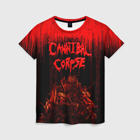 Женская футболка 3D с принтом CANNIBAL CORPSE в Екатеринбурге, 100% полиэфир ( синтетическое хлопкоподобное полотно) | прямой крой, круглый вырез горловины, длина до линии бедер | blood | cannibal corpse | death metal | grunge | hardcore | music | punk | rock | usa | группа | канибал | кровь | метал | музыка | рок | сша | труп