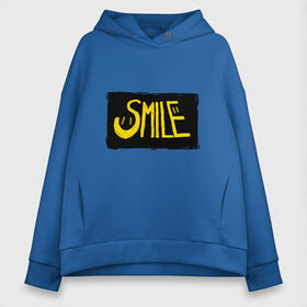 Женское худи Oversize хлопок с принтом Smile table в Екатеринбурге, френч-терри — 70% хлопок, 30% полиэстер. Мягкий теплый начес внутри —100% хлопок | боковые карманы, эластичные манжеты и нижняя кромка, капюшон на магнитной кнопке | smile | smiley | надпись | смайл | смайлик | текст | улыбка | улыбнись