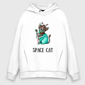 Мужское худи Oversize хлопок с принтом Space cat в Екатеринбурге, френч-терри — 70% хлопок, 30% полиэстер. Мягкий теплый начес внутри —100% хлопок | боковые карманы, эластичные манжеты и нижняя кромка, капюшон на магнитной кнопке | cat | space | инопланетянин | киска | космос | кошка