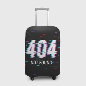 Чехол для чемодана 3D с принтом Глитч 404 в Екатеринбурге, 86% полиэфир, 14% спандекс | двустороннее нанесение принта, прорези для ручек и колес | Тематика изображения на принте: 404 | error 404 | not found | глитч | ошибка 404