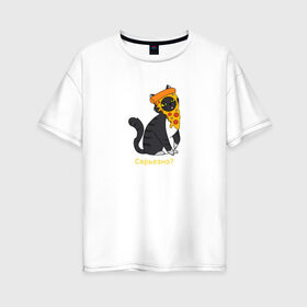 Женская футболка хлопок Oversize с принтом Забавный кот в Екатеринбурге, 100% хлопок | свободный крой, круглый ворот, спущенный рукав, длина до линии бедер
 | животные | кот | котенок | пицца | смешной кот