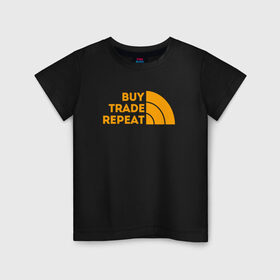 Детская футболка хлопок с принтом BUY TRADE REPEAT | ТРЕЙДИНГ в Екатеринбурге, 100% хлопок | круглый вырез горловины, полуприлегающий силуэт, длина до линии бедер | Тематика изображения на принте: bitcoin | blockchain | btc | cardano | crypto | ethereum | polkadot | tether | xrp | бинанс | биткоин | блокчейн | валюта | деньги | криптовалюта | майнер | майнинг | цифровая валюта | цифровое золото | эфир