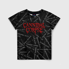 Детская футболка 3D с принтом Cannibal Corpse | Songs (Z) в Екатеринбурге, 100% гипоаллергенный полиэфир | прямой крой, круглый вырез горловины, длина до линии бедер, чуть спущенное плечо, ткань немного тянется | Тематика изображения на принте: cannibal | cannibal corpse | corpse | death metal | deathgrind | алекс уэбстер | брутальный дэт метал | дэт метал | дэтграйнд | пол мазуркевич | роб барретт | труп каннибала