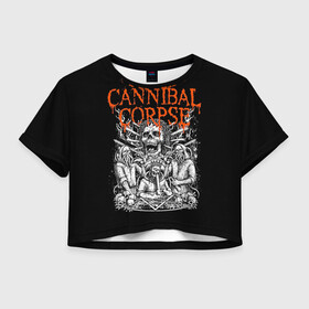 Женская футболка Crop-top 3D с принтом Cannibal Corpse в Екатеринбурге, 100% полиэстер | круглая горловина, длина футболки до линии талии, рукава с отворотами | at | back | birth | bleeding | bloodthirst | butchered | cannibal | corpse | eaten | evisceration | gallery | kill | kreaton | life | mutilated | obsessed | of | slayer | sodom | spawn | suicide | the | to | tomb | unimagined | vile | v