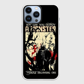 Чехол для iPhone 13 Pro Max с принтом HOW CAN YOU DESTROY A MONSTER в Екатеринбурге,  |  | Тематика изображения на принте: anime | kaneki ken | tokyo ghoul | tokyo ghoul: re | аниме | анимэ | гули | джузо сузуя | канеки кен | кузен йошимура | наки | нишики нишио | ре | ренджи йомо | ризе камиширо | токийский гуль | тоука киришима | ута