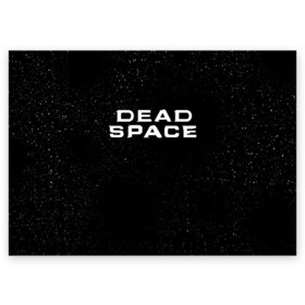 Поздравительная открытка с принтом DEAD SPACE | МЁРТВЫЙ КОСМОС в Екатеринбурге, 100% бумага | плотность бумаги 280 г/м2, матовая, на обратной стороне линовка и место для марки
 | Тематика изображения на принте: dead | ishimura | obelisk | space | virus | айзек | вирус | зомби | игра | ишимура | кларк | космос | костюм | мёртвый | мёртвый космос | монстр | обелиск